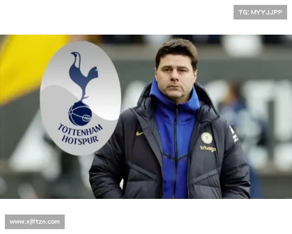 波切蒂诺为何选择热刺的五大关键因素解析